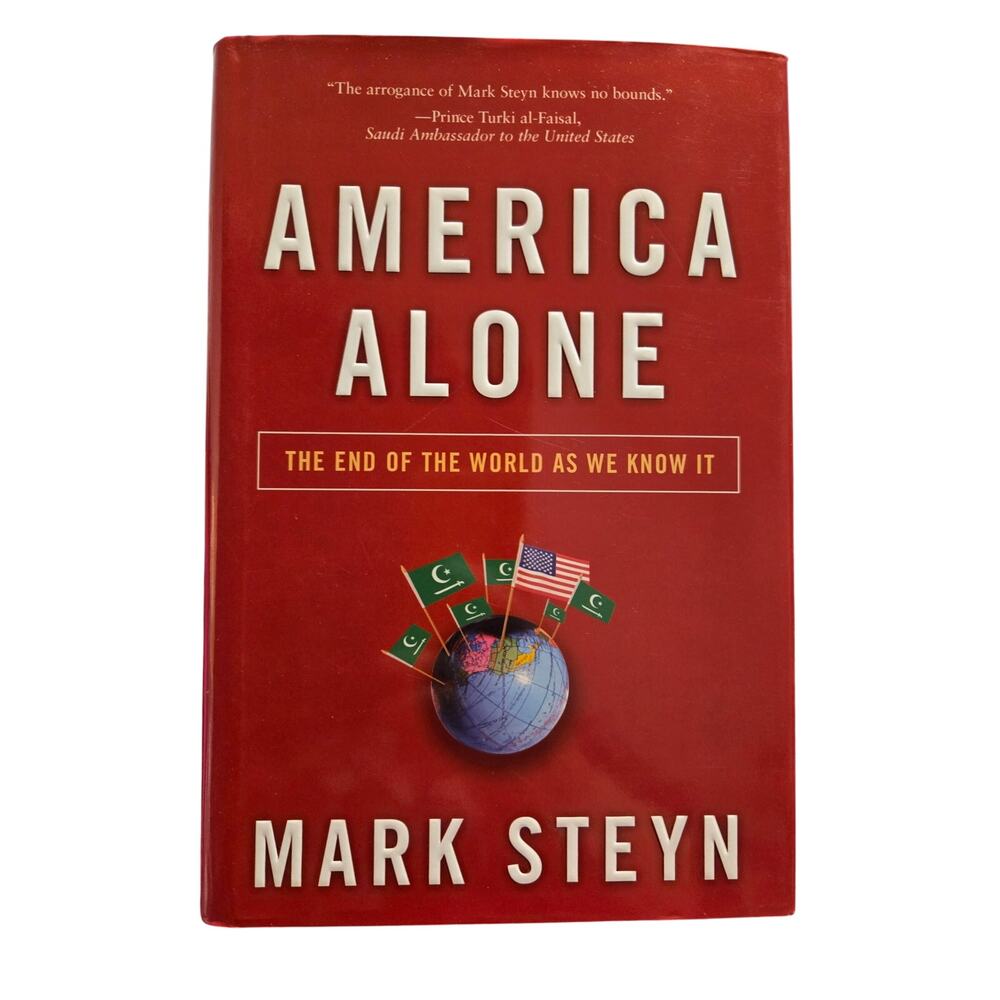 Mark Steyn America Alone End Of The World 1st/1st Regnery Hardcover Politics